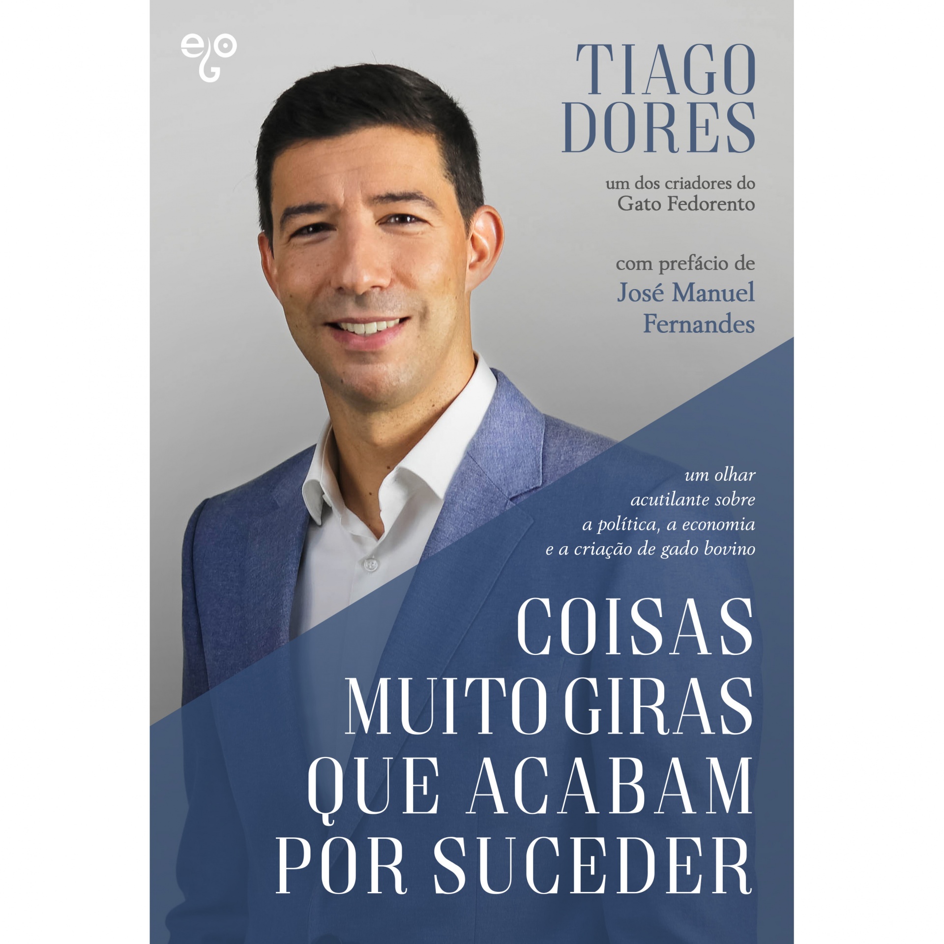 Coisas muito giras que acabam por suceder Capa de livro com homem de casaco azul e texto em português