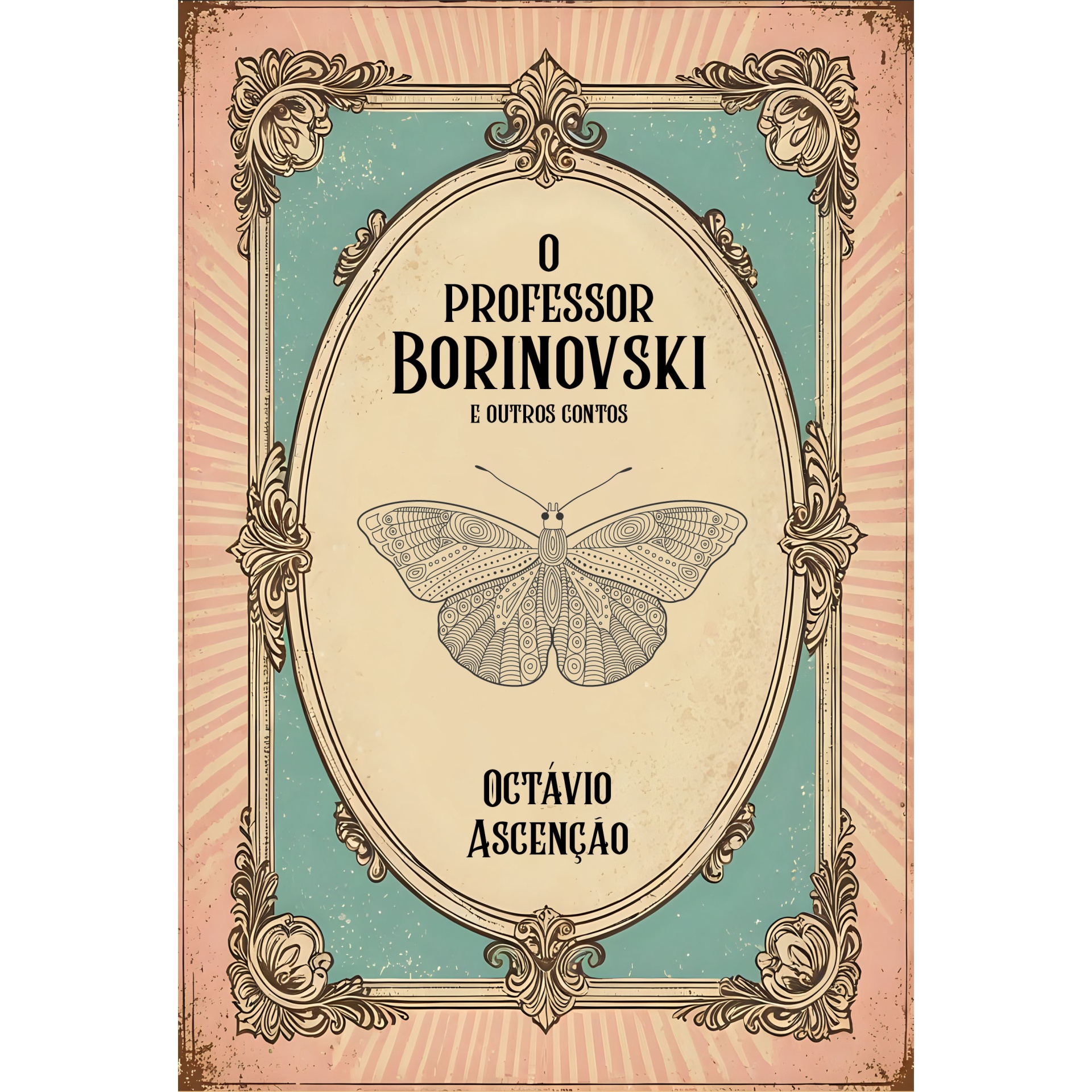 O professor Borinovski e outros contos Capa de livro vintage com moldura, borboleta e texto em português