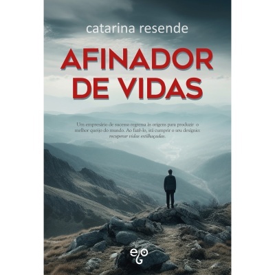 Capa de livro livro 'AFINADOR DE VIDAS' com paisagem montanhosa e pessoa de costas