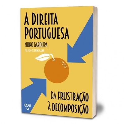 Capa do livro A Direita Portuguesa, autor Nuno Garoupa, com design amarelo, azul e laranja