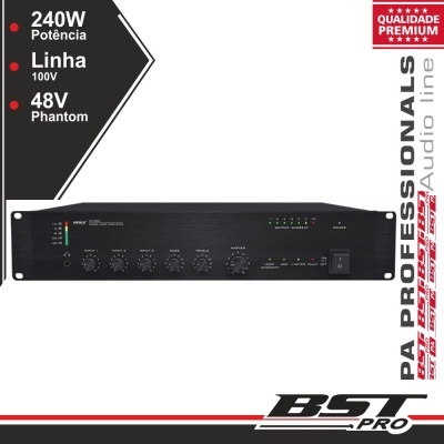 Amplificador profissional preto BST Pro com botões e indicações de potência 240W, linha 100V e 48V Phantom.