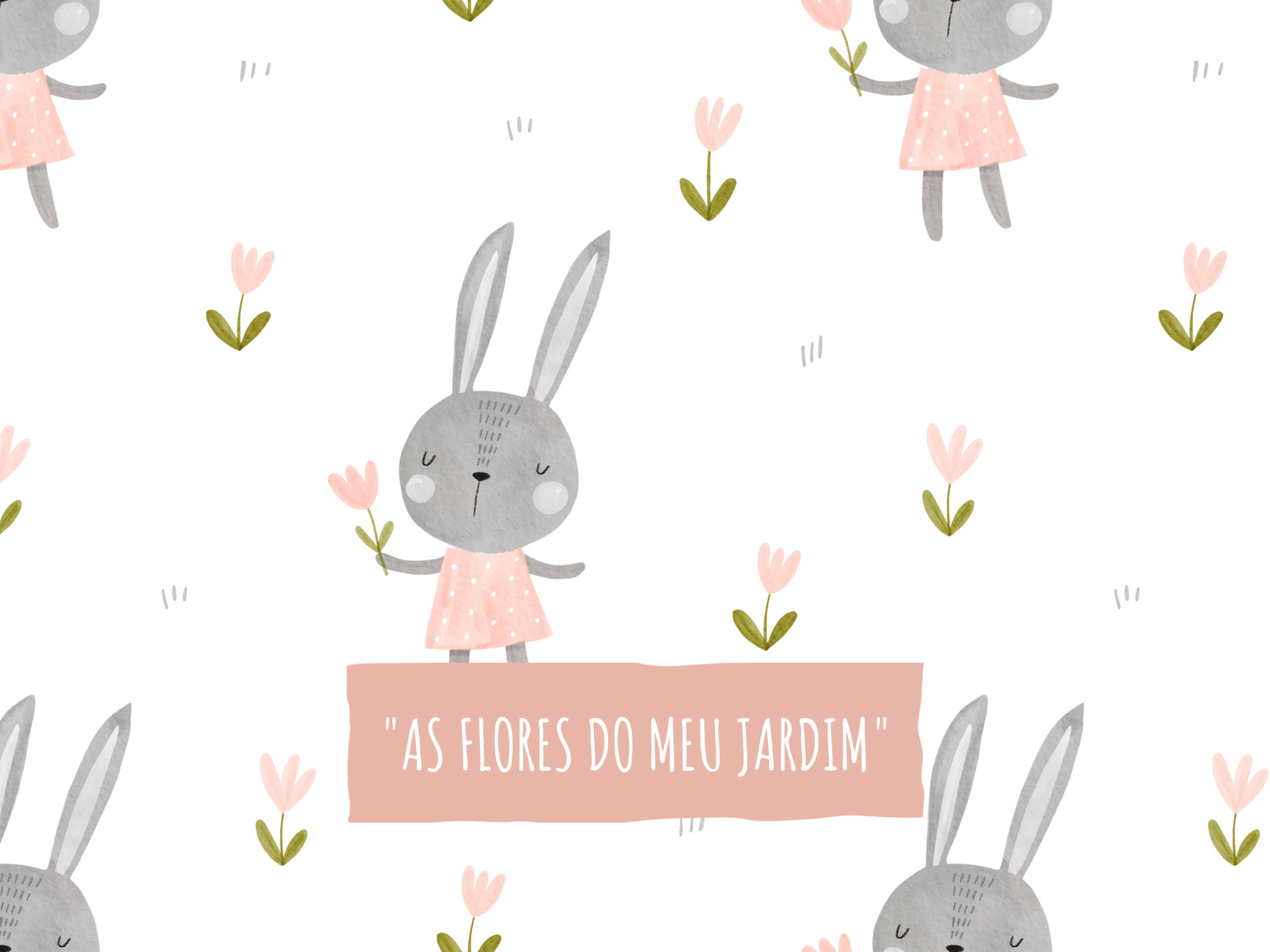 As flores do meu jardim As flores do meu jardim