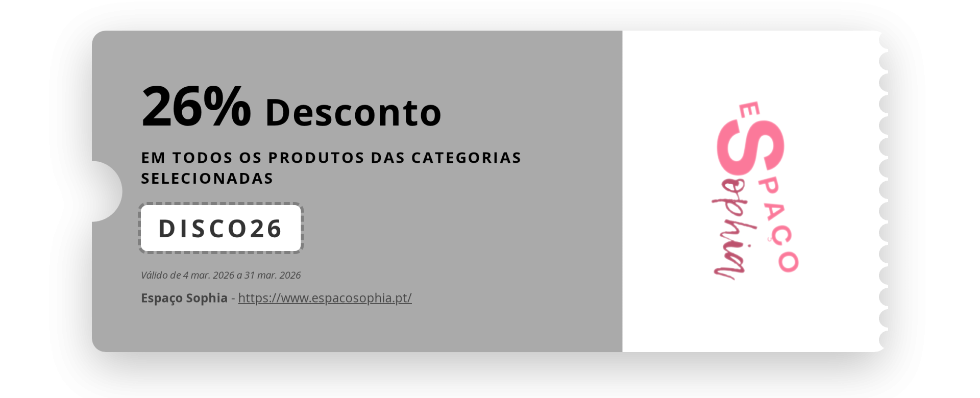 Cupão de desconto 26% com código DISCO26 e logo Espaço Sophia