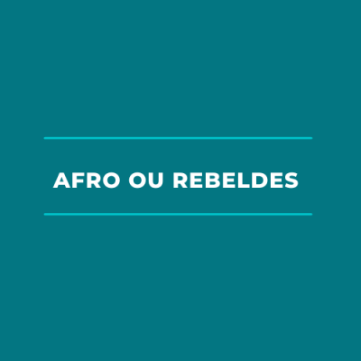 Texto 'AFRO OU REBELDES' em branco sobre fundo azul-esverdeado com linhas horizontais
