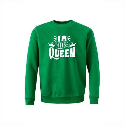 Sweatshirt verde com estampa branca IM HIS QUEEN
