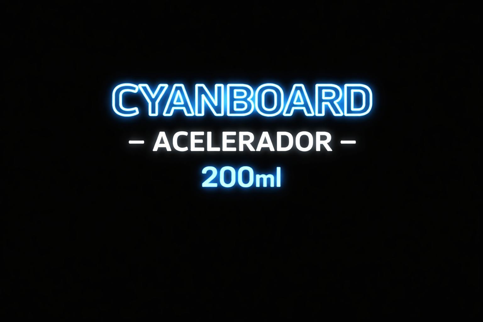 Texto em neón azul e branco com indicação CYANBOARD ACELERADOR 200 ml