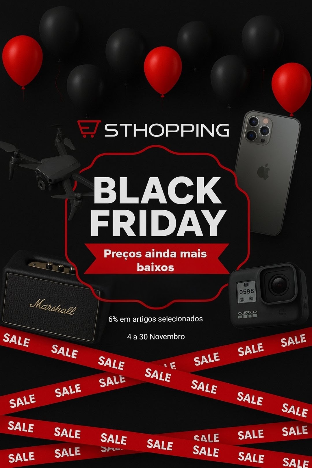 Promoção Black Friday com drones, colunas Marshall, smartphones Apple e câmaras GoPro com balões e fitas SALE