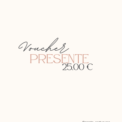 Voucher presente 25,00 € em fundo creme com texto em preto e rosa claro