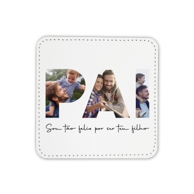 Base para copos branca com palavra 'PAI' com fotos e frase em português