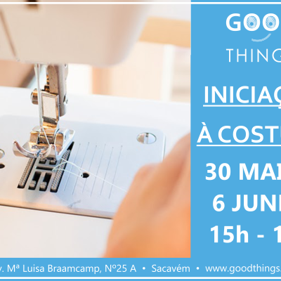 Iniciação à Costura - 30/Maio e 6 de Junho