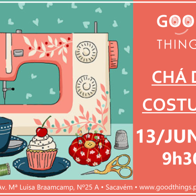 Chá de Costura | 13 de Junho