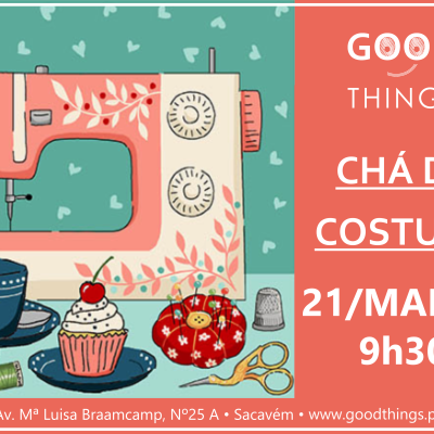 Chá de Costura | 21 de Março