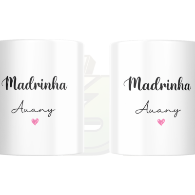 Duas canecas brancas com texto Madrinha Auany em preto e um coração rosa pequeno