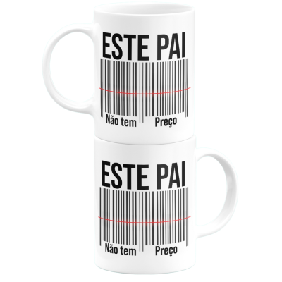Duas canecas brancas com código de barras e texto ESTE PAI Não tem Preço