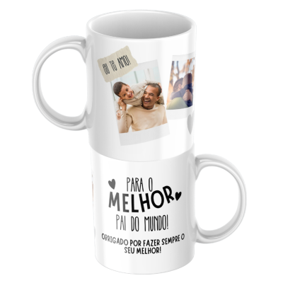 Copo branco com impressão de fotos e texto em português para o melhor pai do mundo.