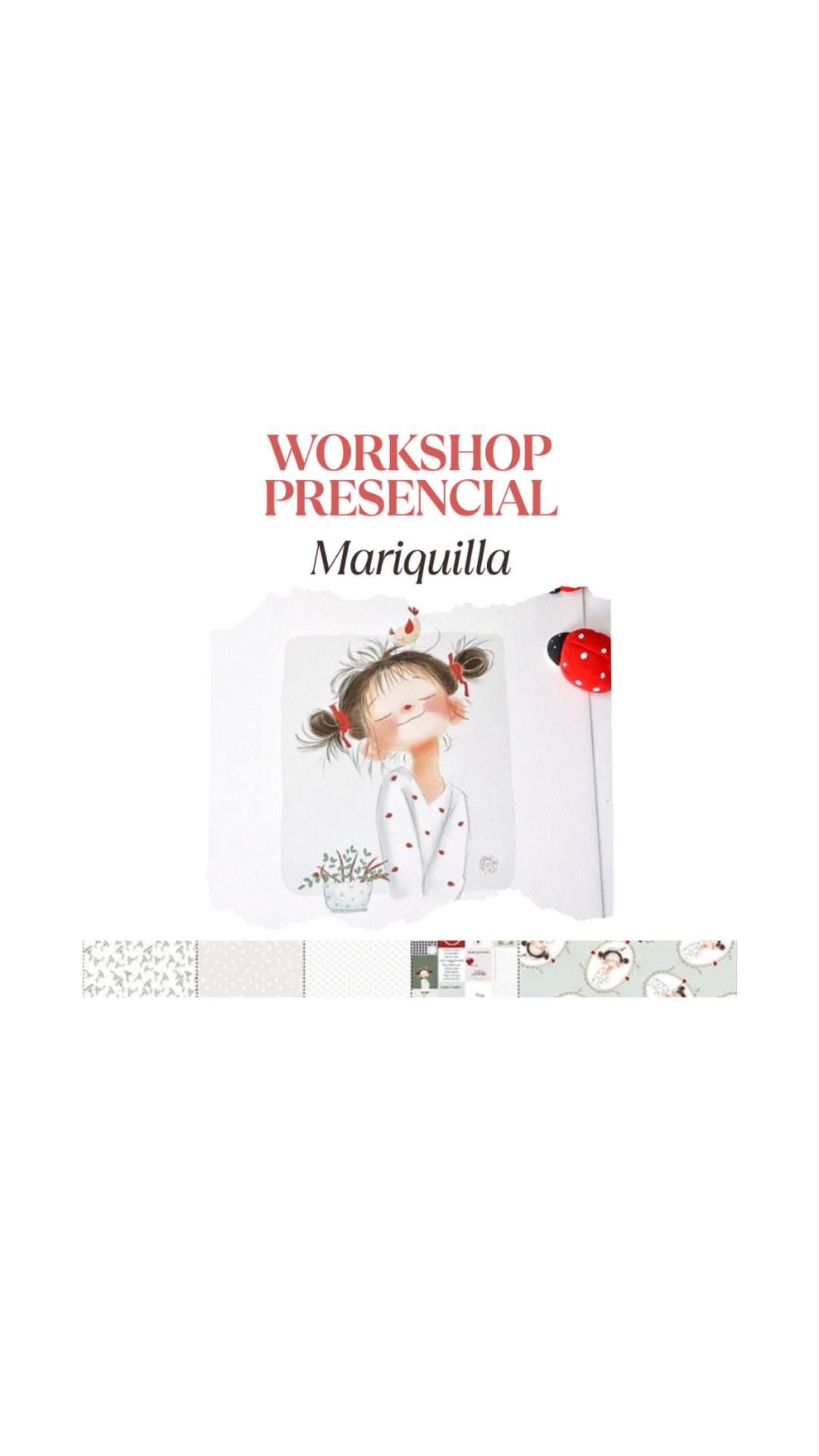 Ilustração de menina com duas tranças e joaninhas, texto Workshop Presencial Mariquilla