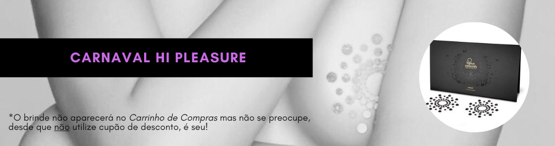 Promoção CARNAVAL HI PLEASURE com corpo feminino ao fundo e texto explicativo em português.