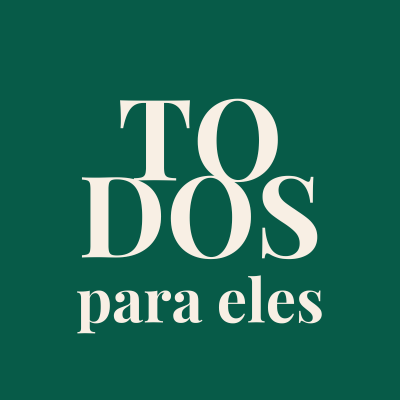 Texto branco TODOS para eles sobre fundo verde escuro