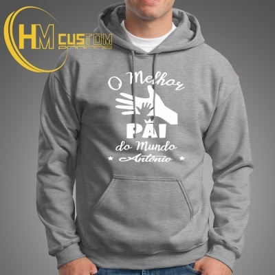 Sweatshirt cinza claro com estampa branca 'O Melhor PAI do Mundo António' e ilustração de mãos