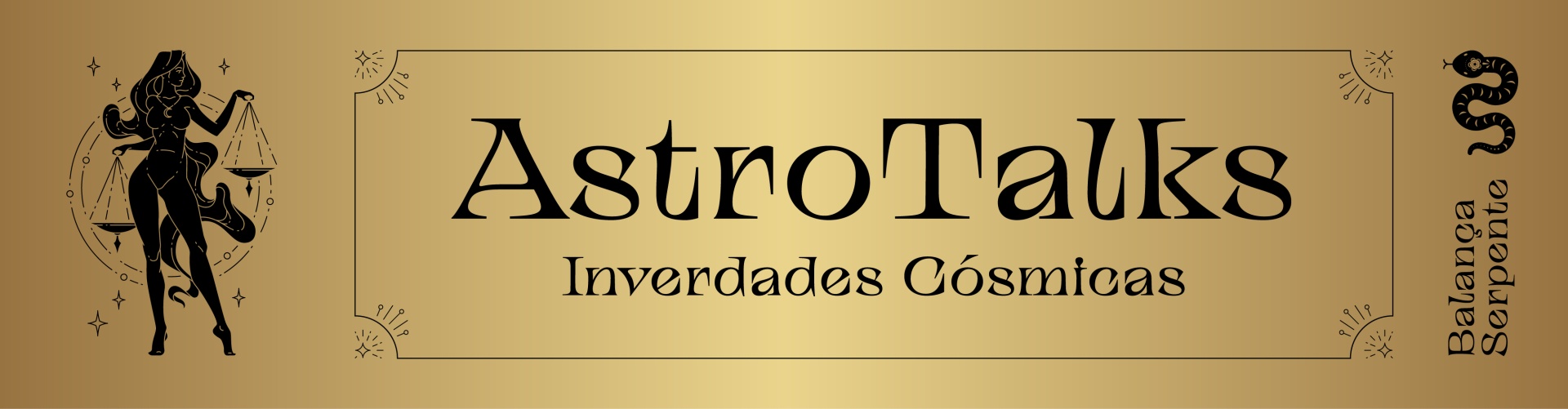 Fundo dourado com texto preto e desenhos de figura feminina, balança e serpente.