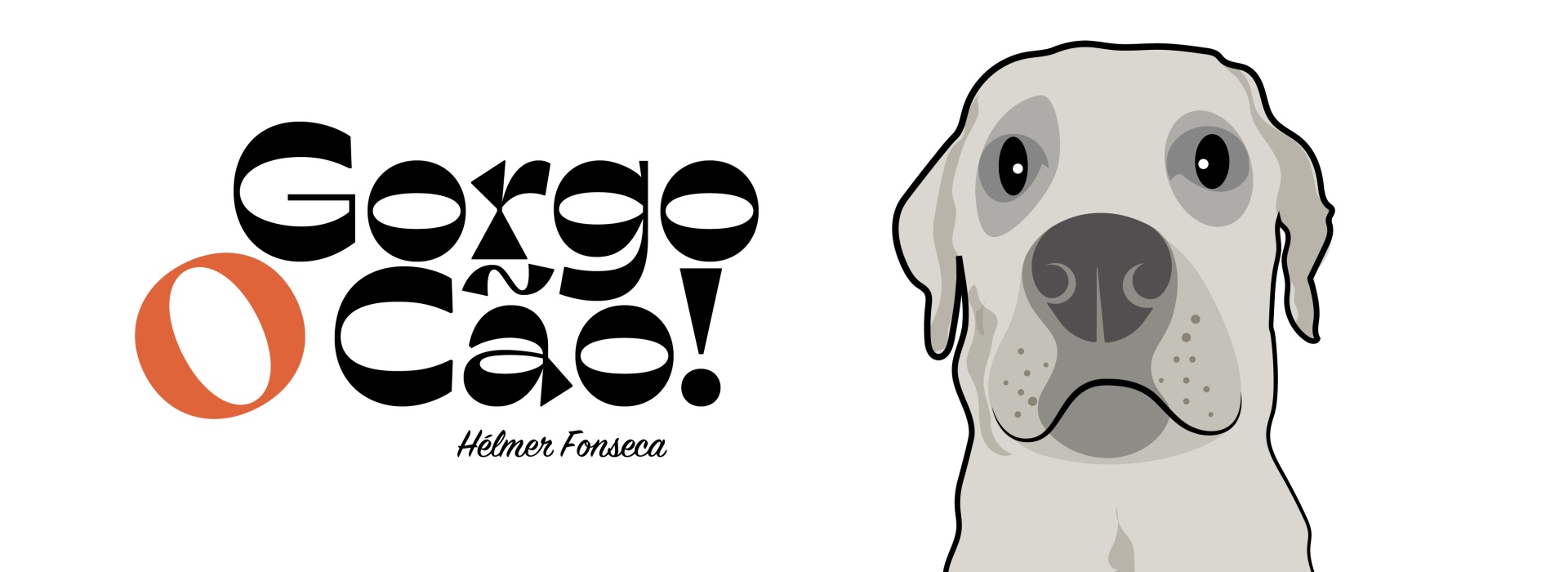 Ilustração cabeça de cão cinzenta clara e texto 'Gorga O Cão!' com letra 'O' em laranja