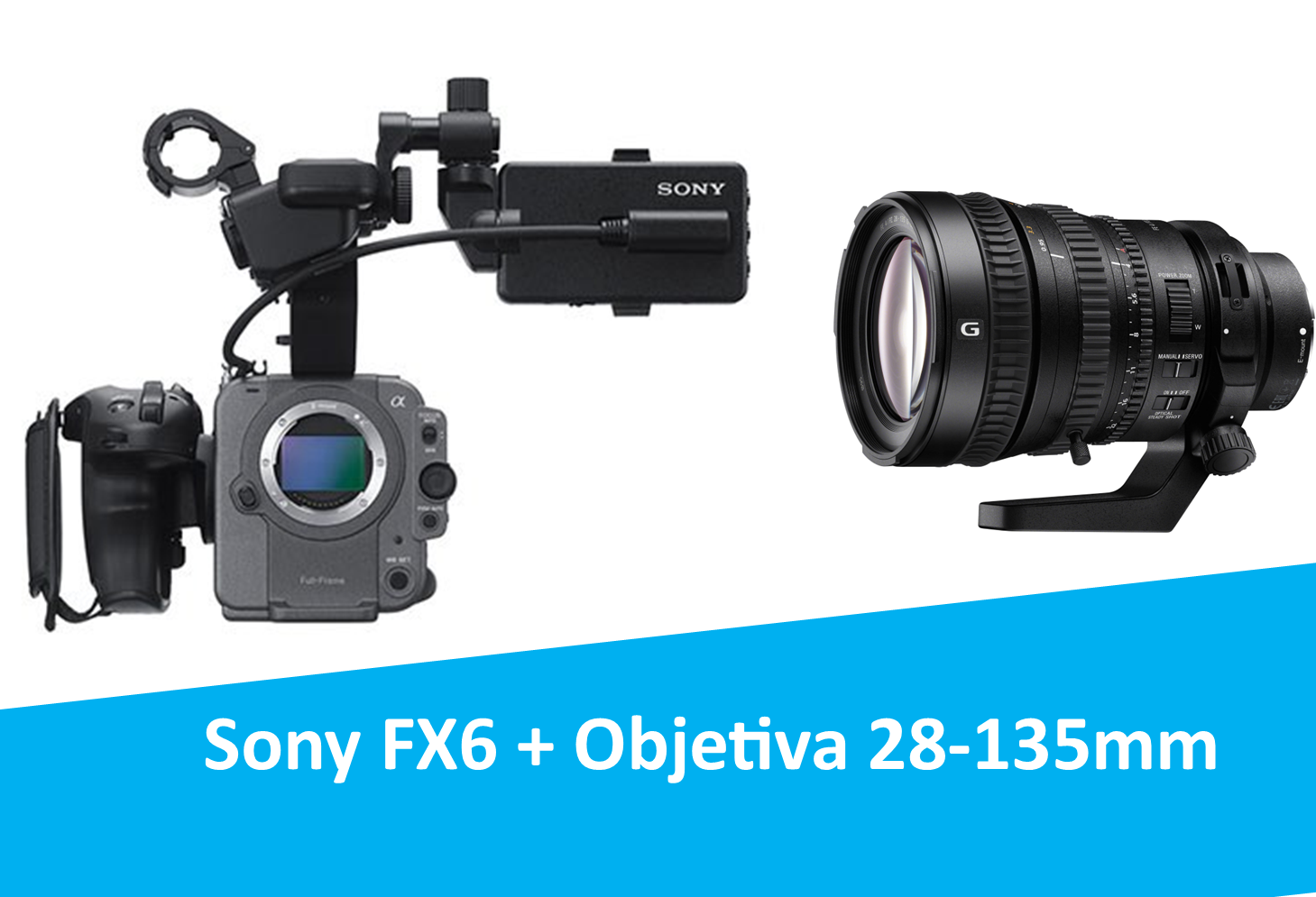 Sony FX6 + Objetiva Sony 28-135mm