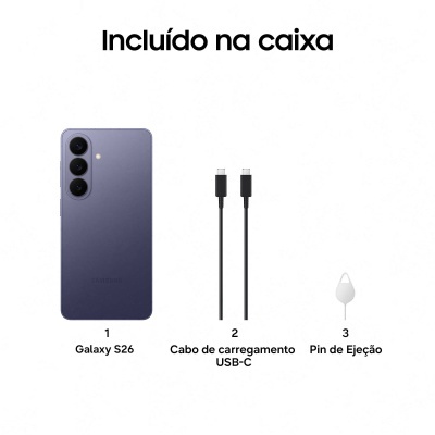 Smartphone Samsung Galaxy S26, cabo USB-C e pin de ejeção com texto Incluído na caixa