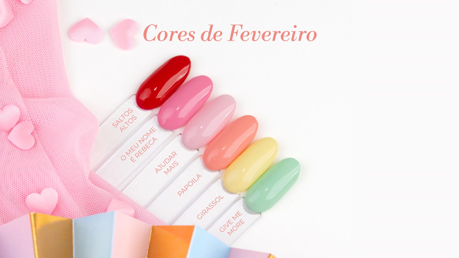 Verniz Gel para Carnaval e Dia dos Namorados: fevereiro festivo!