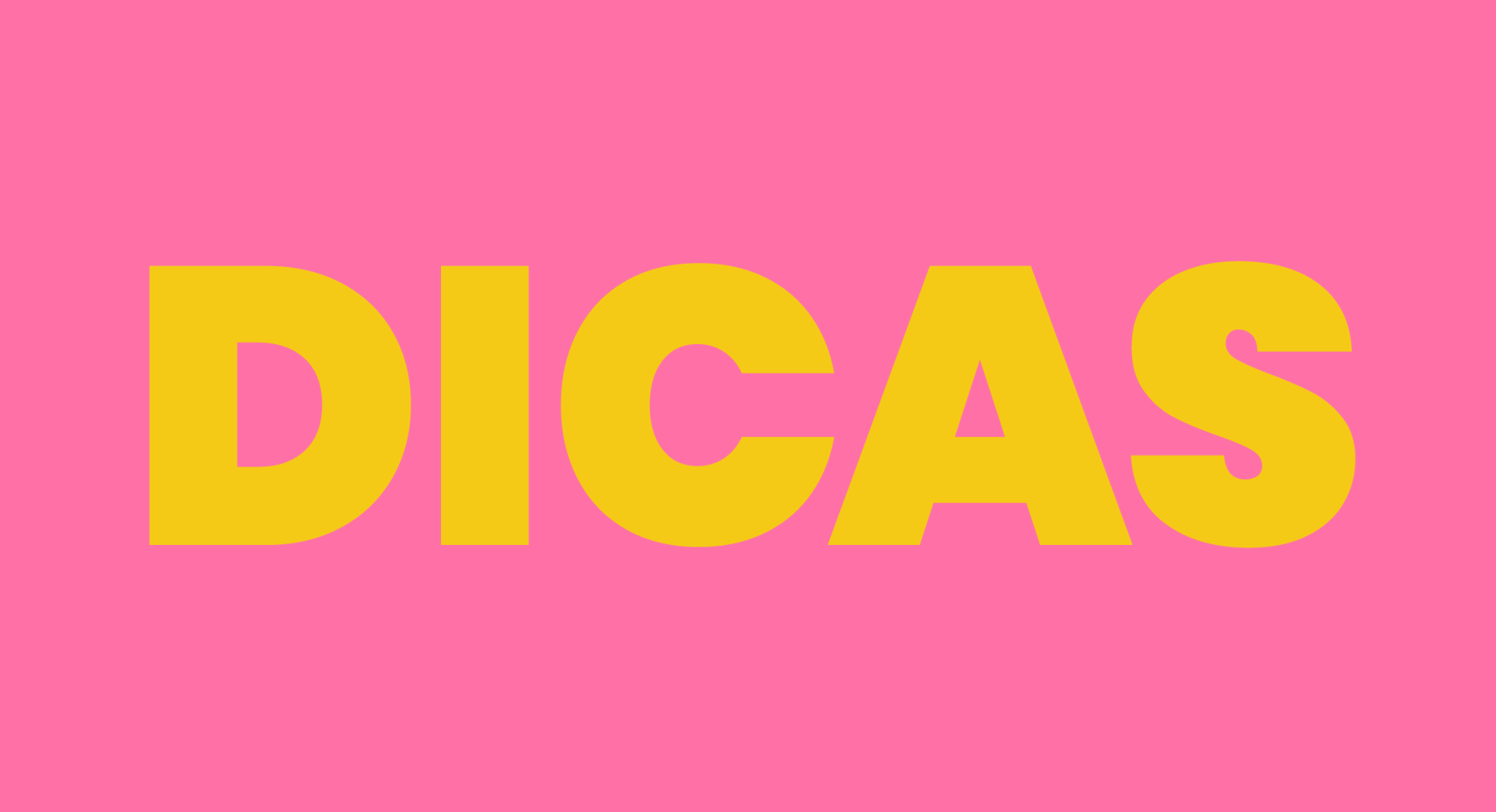 Texto amarelo DICAS sobre fundo rosa