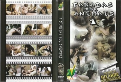 Capa de DVD TARADAS POR ANIMAIS 1 com imagens explícitas e texto THE BEST OF BIZARRE INTERNATIONAL