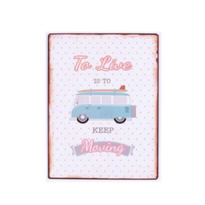 Placa decorativa com carrinha azul e texto motivacional