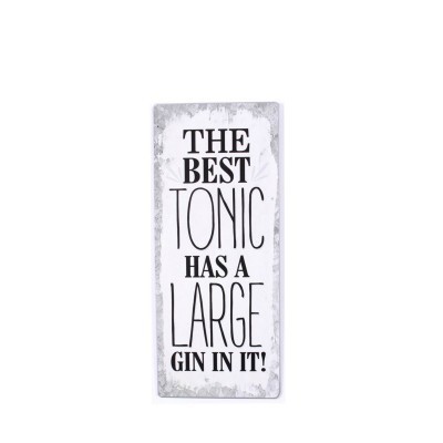 Placa decorativa com texto motivacional em inglês sobre gin e tónica