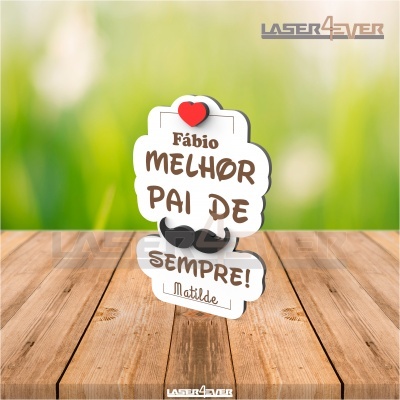 Placa decorativa de madeira com texto para pai
