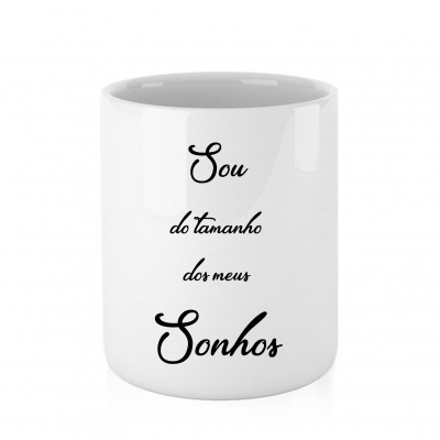 Caneca branca com texto preto Sou do tamanho dos meus Sonhos