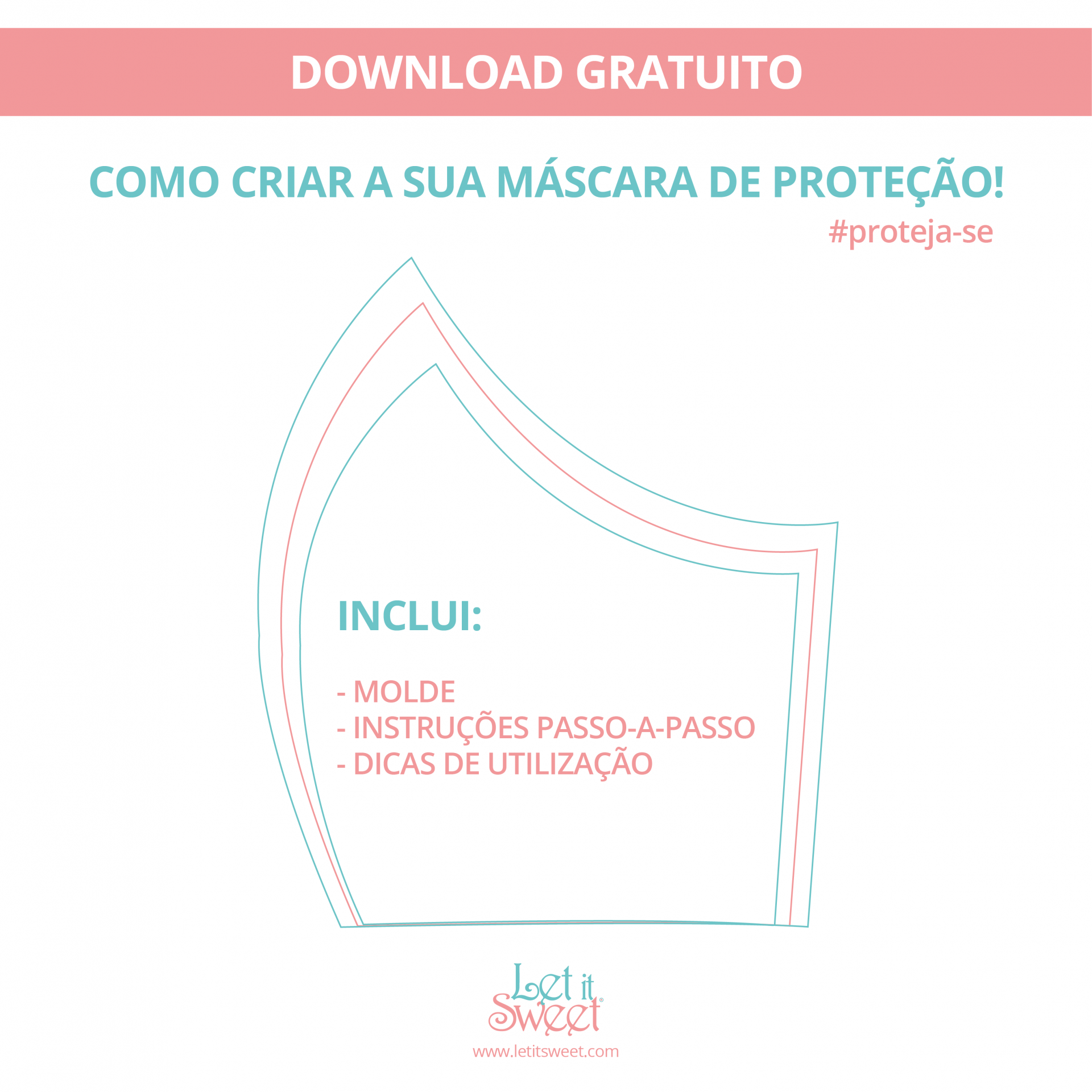 Instruções para download gratuito de molde para máscara de proteção com texto em português