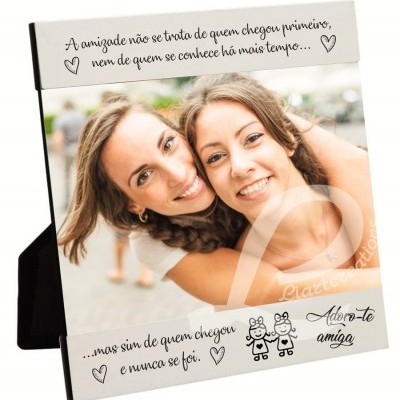 Moldura Personalizável "A amizade não se trata de quem chegou primeiro..."