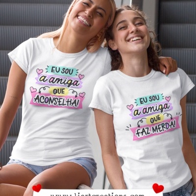 T-shirts " Eu sou a amiga que..."