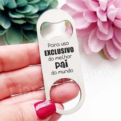 Abre-Garrafas "Para uso EXCLUSIVO do melhor Pai do mundo"