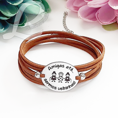 Pulseira em Camurça  "Amigas até sermos velhinhas"