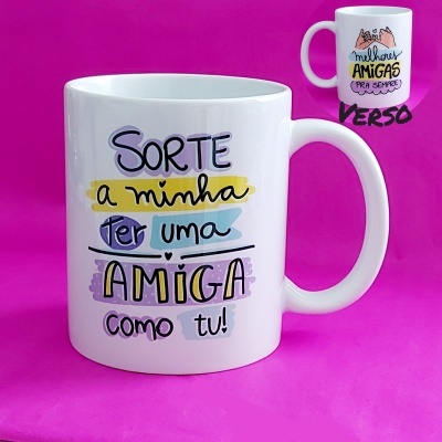 Caneca "Sorte a minha ter uma amiga como tu!"
