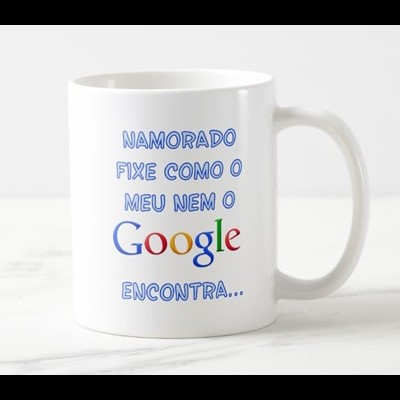 Caneca "Namorado fixe como o meu nem o Google encontra..."
