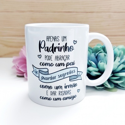 Caneca "Apenas um Padrinho pode..."