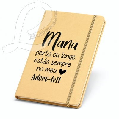 Bloco de Notas A5 "Mana, perto ou longe, estás sempre no meu 🖤"