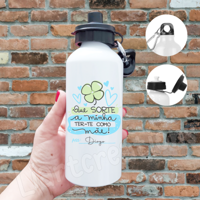 Garrafa em alumínio " Que sorte a minha ter-te como mãe"