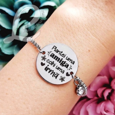 Pulseira em aço inoxidável "Plantei uma amiga, colhi uma irmã"