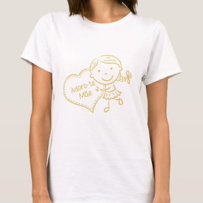 T-shirt  "Menina Adoro-te Mãe"