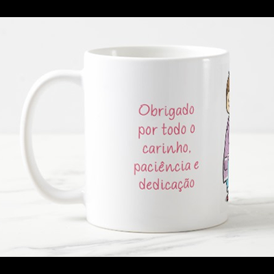 Caneca "Obrigado por todo o carinho, paciência e dedicação"