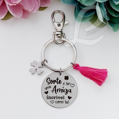 Porta-Chaves "Sorte é ter uma Amiga incrível como tu"