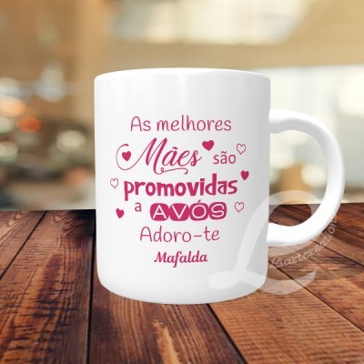 Caneca "As melhores mães são promovidas a avós"