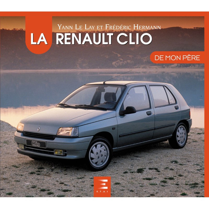La Renault Clio de Mon Pere Livro com imagem de carro Renault Clio cinza junto a água e texto na capa